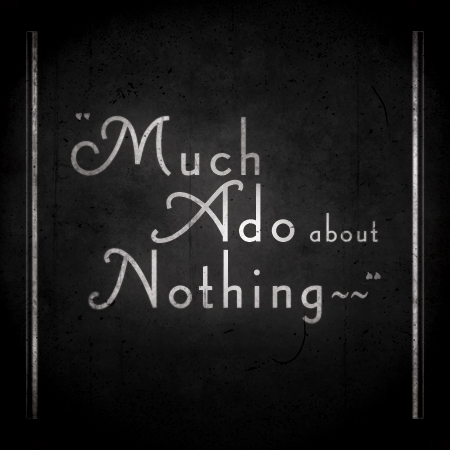 Much Ado About Nothing type treatment, Art Deco style